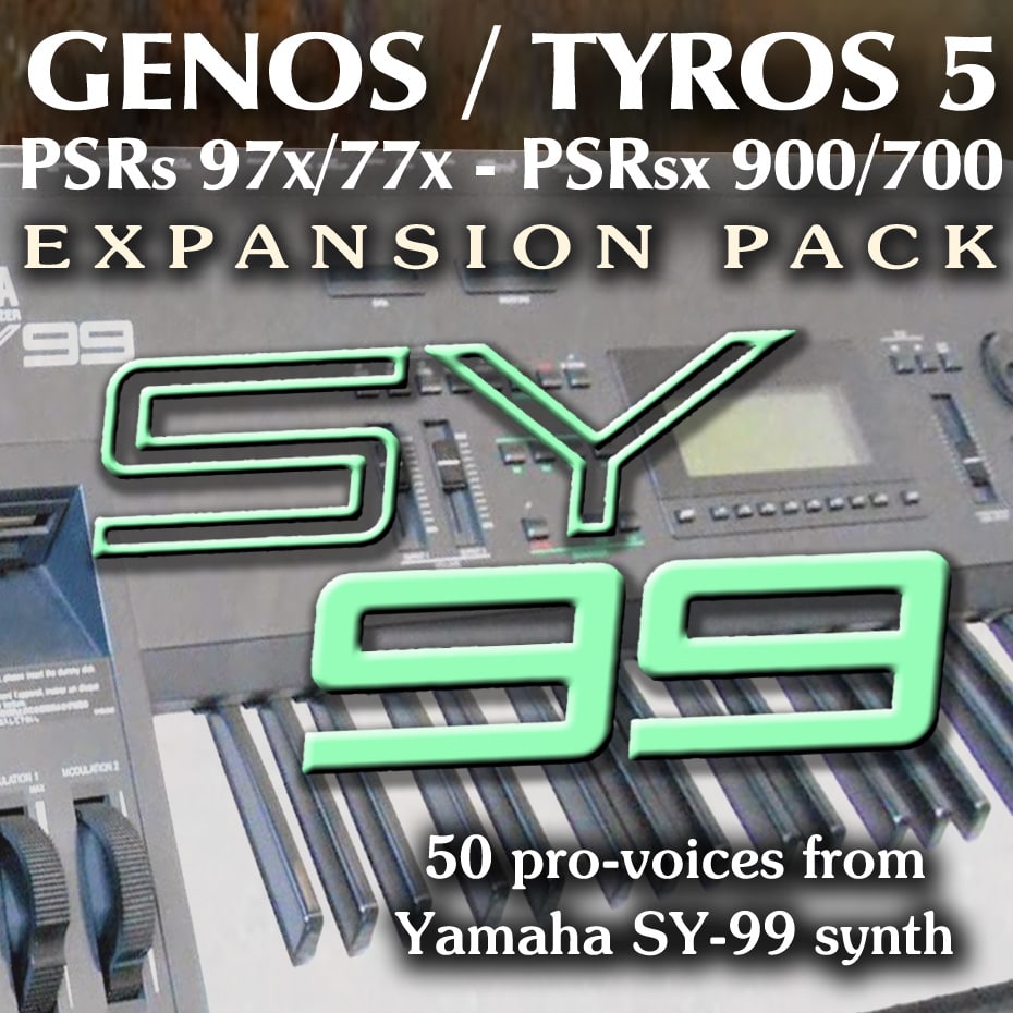 Expansion Pack for Yamaha Genos, Tyros 5, SX, PSR with the best sound from Yamaha SY-99