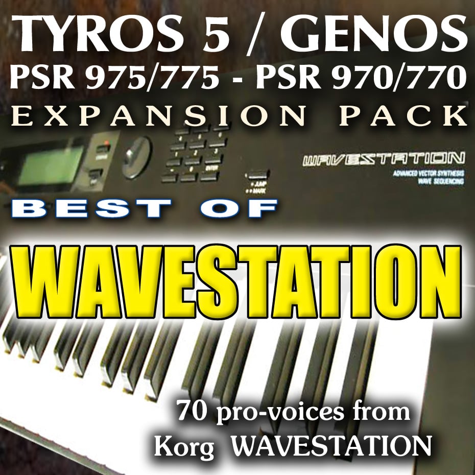 KORG WAVESTATION Expansion Pack for Yamaha Arrangers like Genos, Tyros 5, SX, PSR etc.